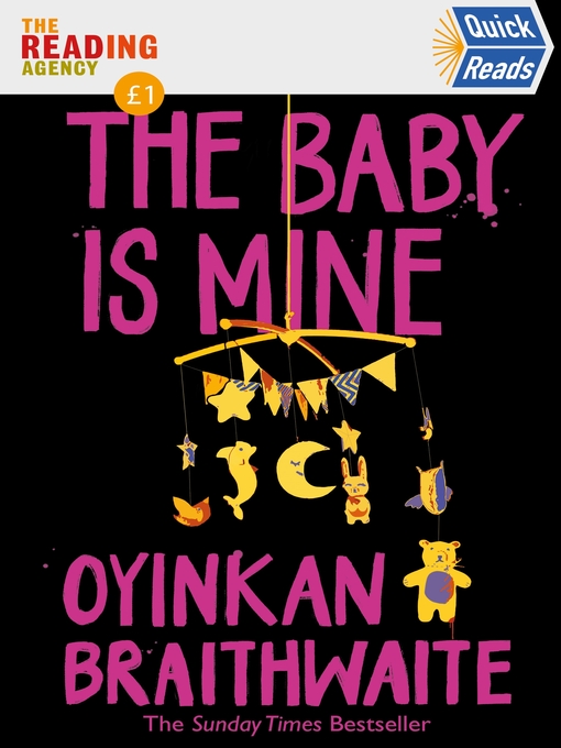 Title details for The Baby Is Mine by Oyinkan Braithwaite - Available